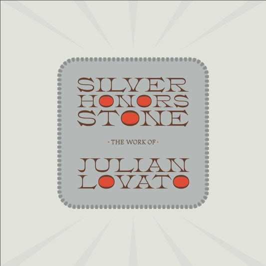 Silver Honors Stone: The Work of Julian Lovato