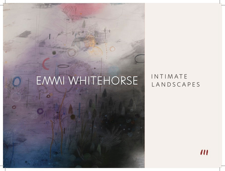 Emmi Whitehorse: Intimate Landscapes Catalogue